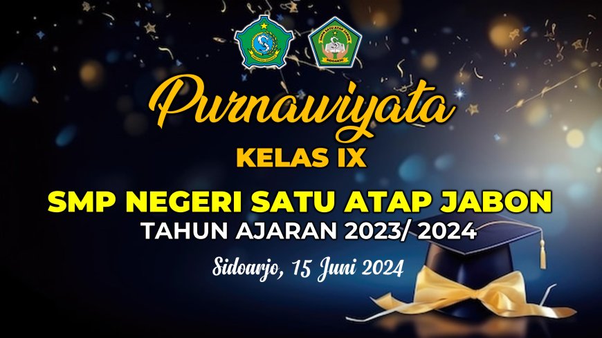 Kegiatan Purnawiyata Kelas IX SMPN Satu Atap Jabon Sidoarjo Tahun Ajaran 2023 / 2024