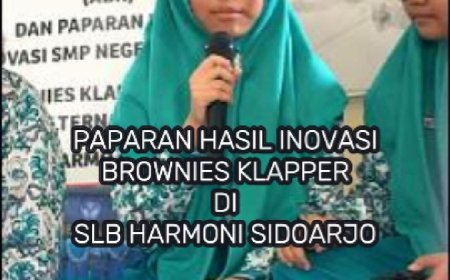 Paparan Hasil Inovasi makanan BROWNIES KLAPPER sebagai makanan alternatif untuk ABK