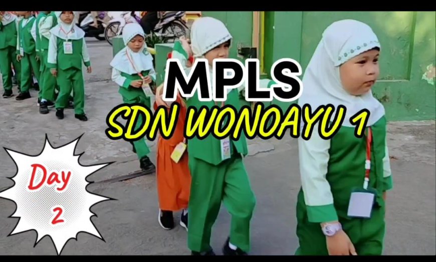 MPLS SERU BERSAMA SDN WONOAYU 1 KECAMATAN WONOAYU SIDOARJO