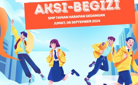 SEHAT BERSAMA, CERDAS BERSAMA : GERAKAN AKSI BERGIZI  SMP TAMAN HARAPAN