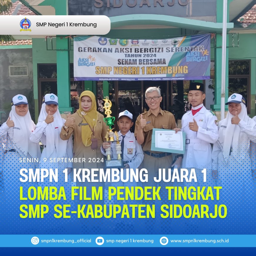 SMPN 1 Krembung Juara 1 Lomba Film Pendek Tingkat SMP se-Kabupaten Sidoarjo