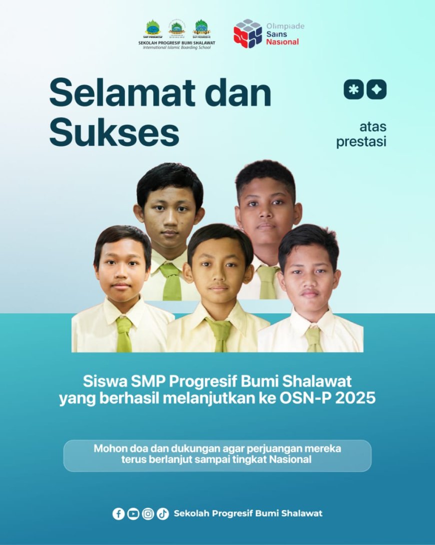 SMP Progresif Bumi Shalawat Borong Tiket OSN Provinsi 2025, Siap Dominasi Medali!