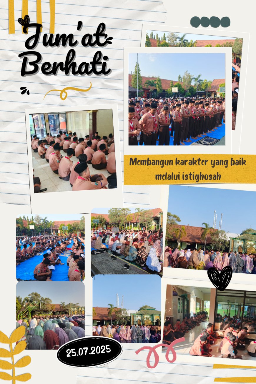 Jumat Berhati, Wujud Pembinaan Spiritual Warga Sekolah Melalui Istighosah Rutin. "Membangun Karakter yang baik melalui Istighosah":