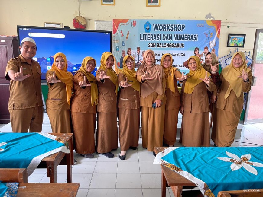 TINGKATKAN KUALITAS BELAJAR, SDN BALONGGABUS HADIRKAN WORKSHOP STRATEGI  LITERASI-NUMERASI